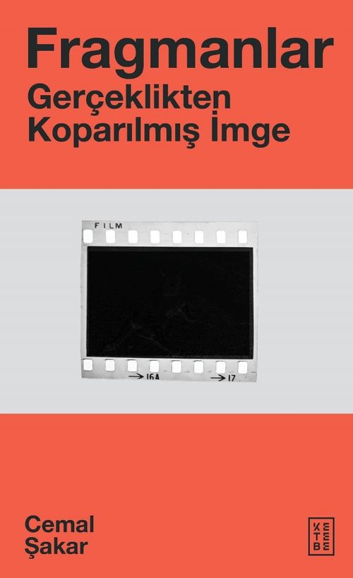 Fragmanlar & Gerçeklikten Koparılmış İmge