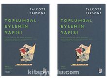 Toplumsal Eylemin Yapısı (2 Cilt Takım) - Talcott Parsons