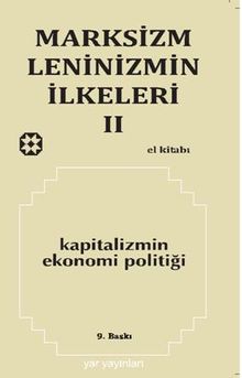 Marksizm Leninizmin İlkeleri 2 / Kapitalizmin Ekonomi Politiği