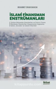İslami Finansman Enstrümanları - Muhammet Erkam Bakacak