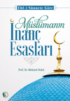 M&uuml;sl&uuml;manın İnan&ccedil; Esasları