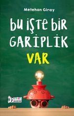 Bu İşte Bir Gariplik Var