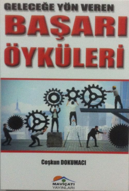 Geleceğe Yön Veren Başarı Öyküleri