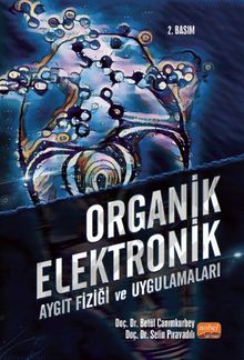 Organik Elektronik & Aygıt Fiziği ve Uygulamaları