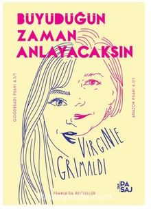 Büyüdüğün Zaman Anlayacaksın - Virginie Grimaldi