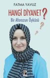 Hangi Diyanet? & Bir Aforozun &Ouml;yk&uuml;s&uuml;