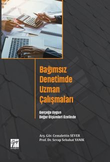 Bağımsız Denetimde Uzman Çalışmaları & Gerçeğe Uygun Değer Ölçümleri Özelinde