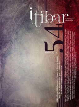 Sayı:54 Mart 2016 İtibar Edebiyat ve Fikriyat Dergisi