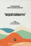 Beşeri Coğrafya & Atatürk Üniversitesi Coğrafya Araştırmaları Serisi 2021