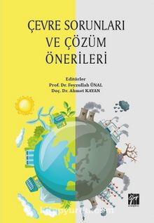 Çevre Sorunları ve Çözüm Önerileri - Feyzullah Ünal