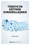 T&uuml;rkiye&rsquo;de Eğitimin Evrenselleşmesi