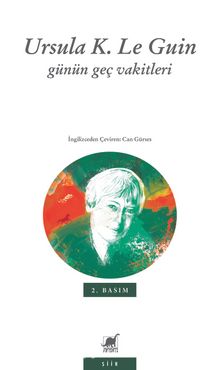 Günün Geç Vakitleri - Ursula K. Le Guin