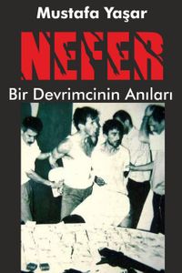 Nefer & Bir Devrimcinin Anıları