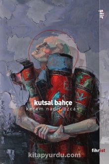 Kutsal Bahçe - Kerem Nadir Özcan