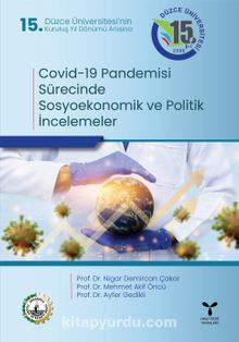 Covid-19 Pandemisi Sürecinde Sosyoekonomik ve Politik İncelemeler - Prof. Dr. Nigar Demircan Çakar