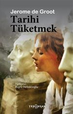 Tarihi Tüketmek
