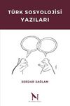 Türk Sosyolojisi Yazıları
