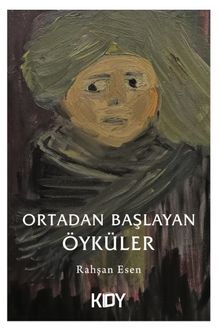 Ortadan Başlayan Öyküler 