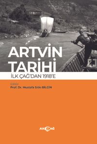Artvin Tarihi İlk Çağdan 1918'e