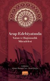 Arap Edebiyatında Vatan ve Bağımsızlık Mücadelesi