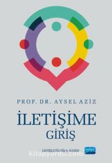 İletişime Giriş - Prof. Dr. Aysel Aziz