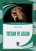 Tutsak ve Aslan Dünya Çocuk Klasikleri (7-12 Yaş)