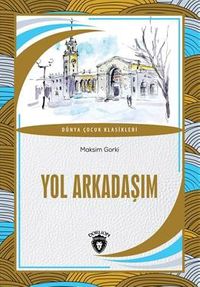 Yol Arkadaşım Dünya Çocuk Klasikleri (7-12 Yaş)
