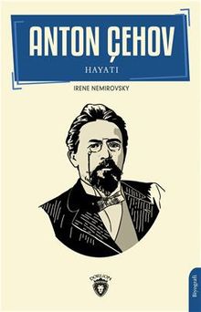 Anton Çehov Hayatı
