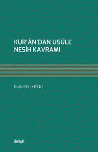 Kur’an’dan Usûle Nesih Kavramı