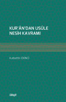 Kur’an’dan Usûle Nesih Kavramı