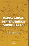 Rakka Ahkam Defterlerinde Suru&ccedil; Kazası