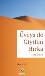 Üveys ile Giydim Hırka