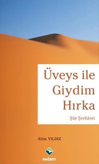 Üveys ile Giydim Hırka