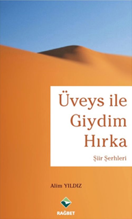 Üveys ile Giydim Hırka