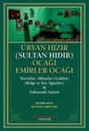 &Uuml;ryan Hızır (Sultan Hıdır) Ocağı Emirler Ocağı
