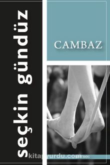 Cambaz - Seçkin Gündüz