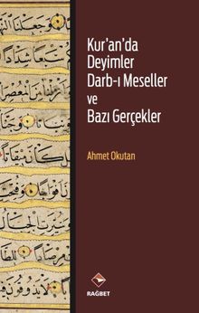Kur’an’da Deyimler Darb-ı Meseller ve Bazı Gerçekler                                  