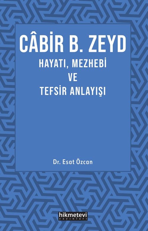 Cabir B. Zeyd Hayatı, Mezhebi ve Tefsir Anlayışı