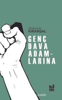 Genç Dava Adamlarına - Abdülaziz Kıranşal