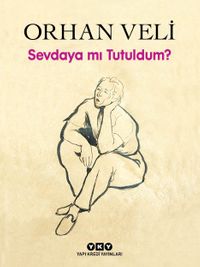 Sevdaya mı Tutuldum? (Karton Kapak)