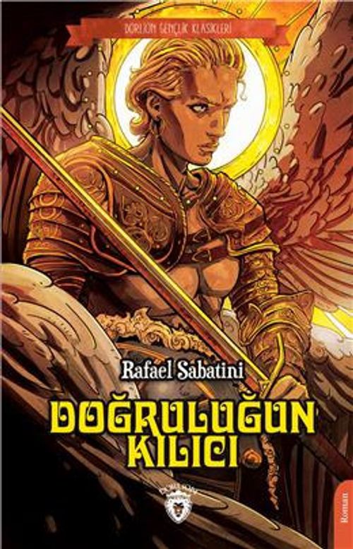 Doğruluğun Kılıcı / Dorlion Gençlik Klasikleri
