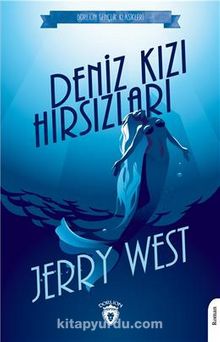 Denizkızı Hırsızları / Dorlion Gençlik Klasikleri - Jerry West