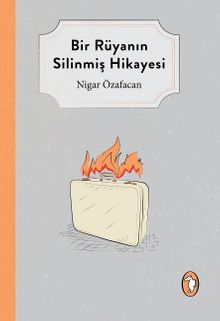 Bir Rüyanın Silinmiş Hikayesi
