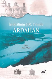 İstiklalinin 100. Yılında Ardahan - Bilinmeyen Yazar