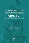 Ekonomik, Siyasal ve Sosyal Boyutlarıyla Şırnak