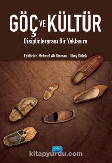 Göç ve Kültür & Disiplinlerarası Bir Yaklaşım - Kolektif