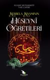 Kerbela Kıyamının H&uuml;seyn&icirc; &Ouml;ğretileri