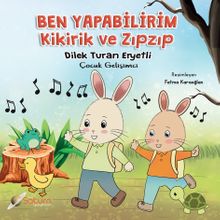 Ben Yapabilirim / Kikirik ve Zıpzıp