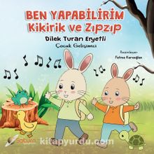 Ben Yapabilirim / Kikirik ve Zıpzıp - Dilek Turan Eryetli