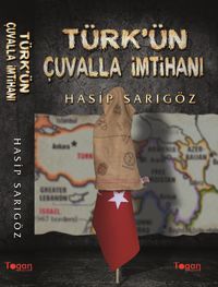 Türk’ün Çuvalla İmtihanı